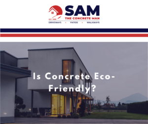 is concrete eco friendly?